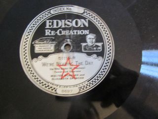   Edison Disc Record 51119 R   Were Nearing the Day   Walter Scanlan