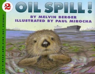 Oil Spill Stage 2 by Melvin Berger 1994, Hardcover