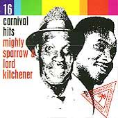 16 Carnival Hits by Mighty Sparrow CD, Sep 2000, Ice Records