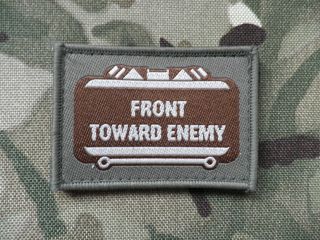 Front Toward Enemy Claymore mine Morale Patch, velcro backed.