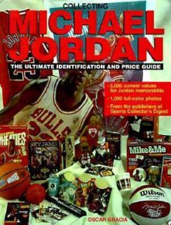 Collecting Michael Jordan Memorabilia The Ultimate Identification and 