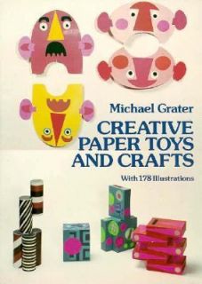 Creative Paper Toys and Crafts by Michael Grater 1981, Paperback 