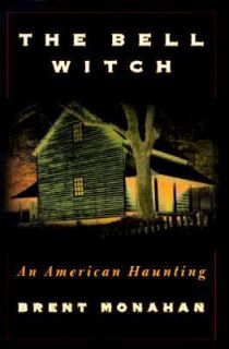   An American Haunting by Brent Monahan 1997, Hardcover, Revised