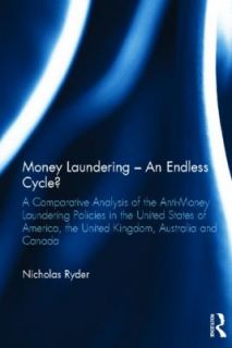 Money Laundering   an Endless Cycle A Comparative Analysis of the Anti 