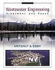 Wastewater Engineering  Treatment and Reuse by Inc. Staff Metcalf and 