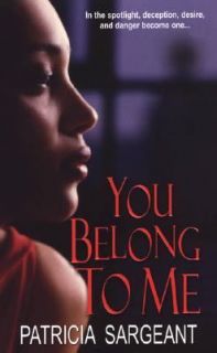 You Belong to Me by Patricia Sargent 2006, Paperback