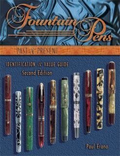Fountain Pens Past and Present by Paul Erano 2004, Hardcover 