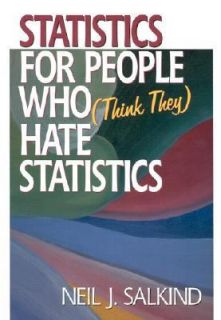   Think They Hate Statistics by Neil J. Salkind 2000, Paperback