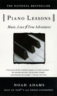   Music, Love, and True Adventures by Noah Adams 1997, Paperback