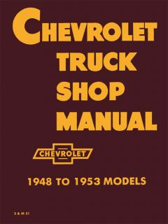 1948 1953 Chevrolet Truck Repair Shop Manual Chevy Pickup and Big 