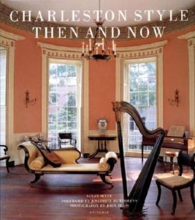 Charleston Style, Then and Now by John Blais and Susan Sully 2003 