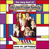 Come on Get Happy The Very Best of Partridge Family by Partridge 