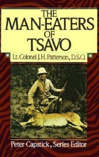 The Man Eaters of Tsavo by J. H. Patterson 1985, Hardcover