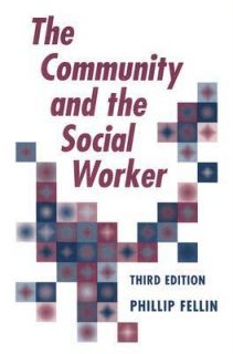 The Community and the Social Worker by Phillip Fellin 2000, Paperback 