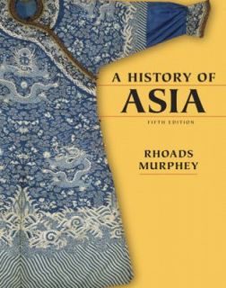 History of Asia by Rhoads Murphey 2005, Paperback, Revised
