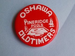 OSHAWA PINERIDGE POOLS OLD TIMERS HOCKEY TEAM CLUB VINTAGE BUTTON PIN 