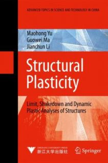 Structural Plasticity Limit, Shakedown and Dynamic Plastic Analyses of 