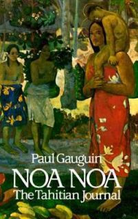 Noa Noa The Tahitian Journal of Paul Gauguin by Paul Gauguin 1985 