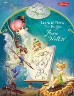 Learn to Draw the Fairies of Pixie Hollow 2006, Paperback