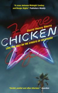 Chicken: Love for Sale on the Streets of Hollywood   David Henry 