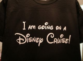 am going on a Disney Cruise T Shirt S M L XL XXL