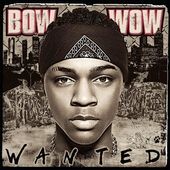 Wanted by Bow Rap Wow CD, Jul 2005, Sony Music Distribution USA