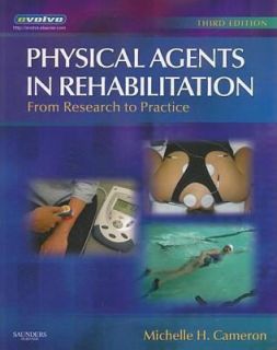 Physical Agents in Rehabilitation From Research to Practice by 
