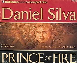 Prince Of Fire by Daniel Silva 2005, Abridged, Compact Disc