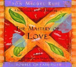   the Art of Relationship by Don Miguel Ruiz 2005, CD, Abridged