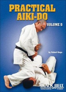 Practical Aiki Do, Vol. 5 by Robert Koga 2000, DVD