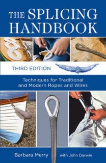 The Splicing Handbook: Techniques for Traditional and Modern Ropes and 