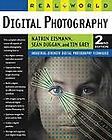 Real World Digital Photography by Katrin Eismann, Tim Grey and Sean 