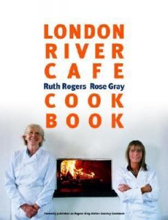 London River Cafe Cookbook by Ruth Roger