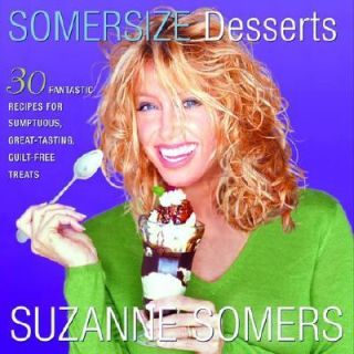Somersize Desserts by Suzanne Somers 2001, Hardcover