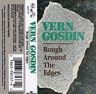 Rough Around the Edges   Vern Gosdin (Cassette 1988, RCA) in NM
