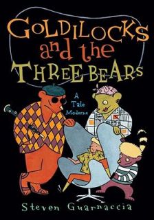   Three Bears A Tale Moderne by Steven Guarnaccia 2010, Hardcover