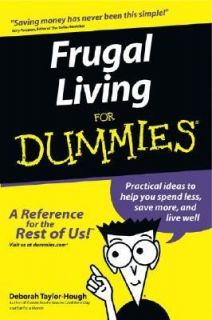 Frugal Living for Dummies by Deborah Taylor Hough and Kelly Ewing 2003 