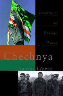 Chechnya Tombstone of Russian Power by Anatol Lieven 1998, Hardcover 