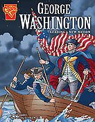 George Washington: Leading A New Nation (Graphic Biographies) ~ Matt 