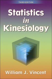   in Kinesiology by William J. Vincent 2004, Paperback, Revised