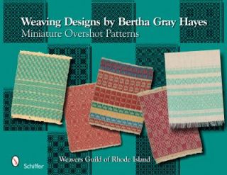 Weaving Designs by Bertha Gray Hayes Miniature Overshot Patterns by 