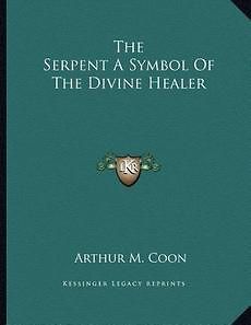 the serpent a symbol of the divine healer new time