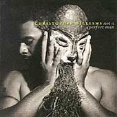 Not a Perfect Man by Christopher Williams CD, Feb 1995, Giant USA 