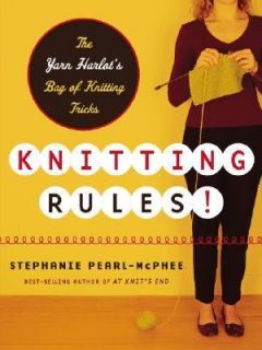 Knitting Rules The Yarn Harlot Unravels the Mysteries of Swatcing 