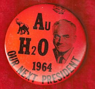 VINTAGE BARRY GOLDWATER AUH20 1964 CAMPAIGN PIN