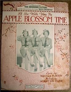   Apple Blossom Time Andrew Sisters Neville Fleeson Von Tilzer