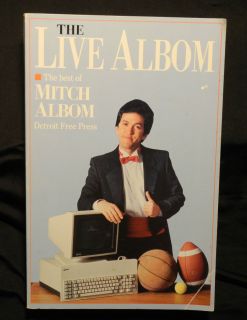 SIGNED Mitch Albom Live Albom 1st Printing Sports Reporter Tuesdays 