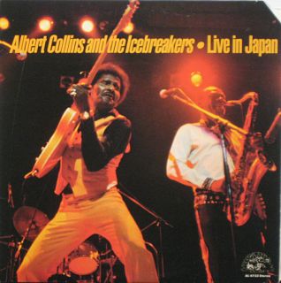 Albert Collins Icebreakers – Live in Japan LP