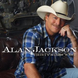 Alan Jackson Thirty Miles West 2012 CD New Sealed