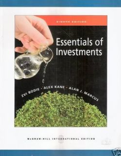 Essentials of Investments 8E Bodie Alex Kane Marcus 8th Edition 